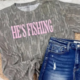He's Fishing Tee Preorder