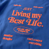 Living My Best Life Sweatshirt