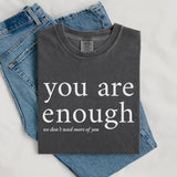 You Are Enough IN STOCK
