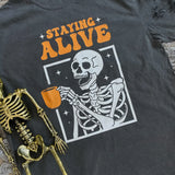 Staying Alive Skeleton T-Shirt