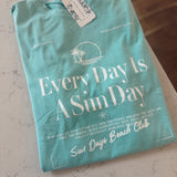 Every Day Is Sun Day Turquoise Tee