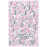 Stupid Dishes Dishtowel