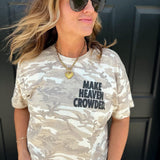 Camo Make Heaven Crowded Tee