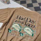 Bad Day To Be A Taco Tee