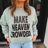 Stonewashed Green Make Heaven Crowded Crew IN STOCK
