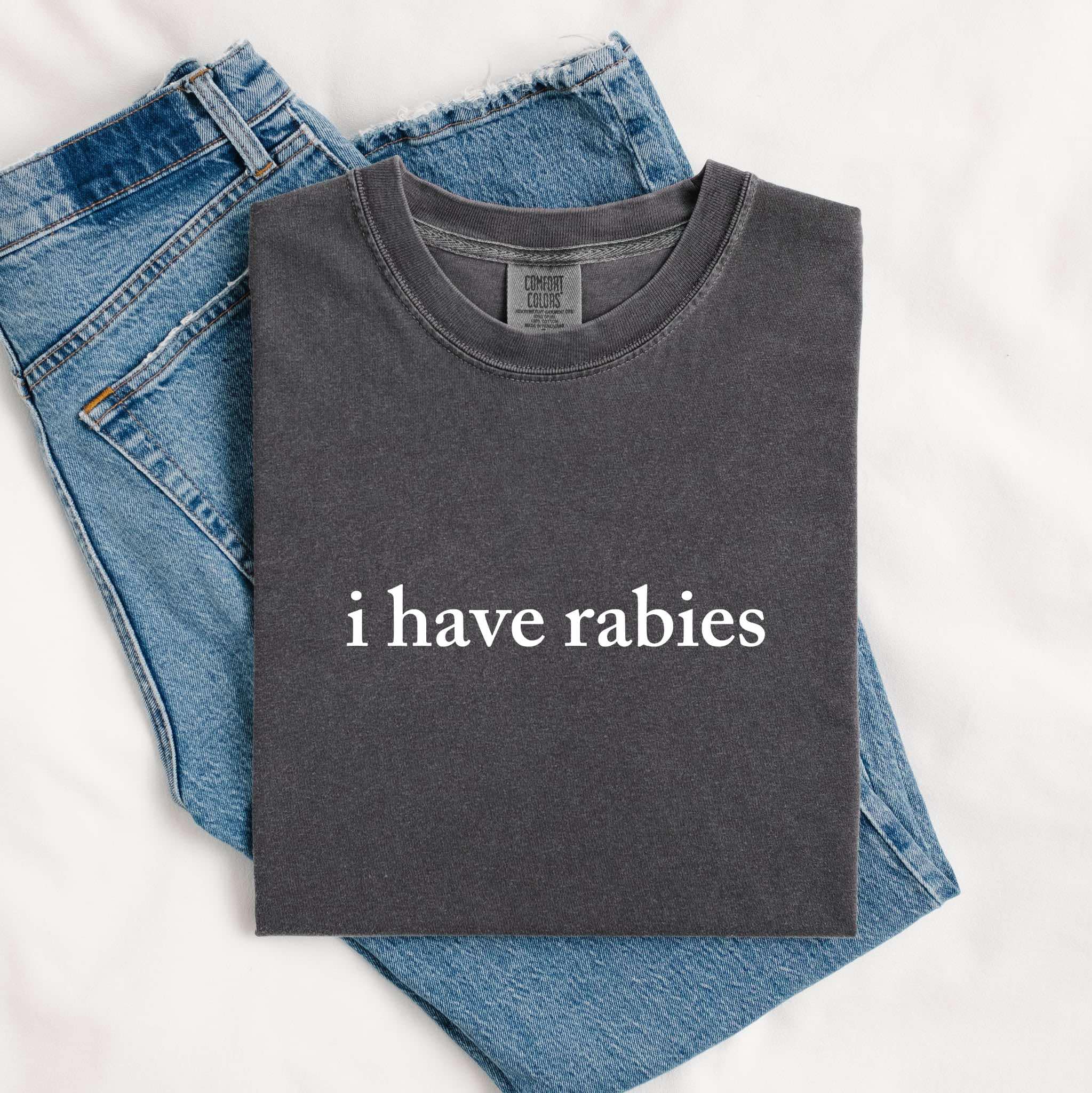I Have Rabies Shirt