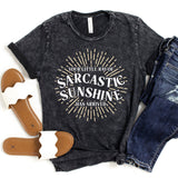 Your Little Ray of Sarcastic Sunshine Shirt (Black Mineral Wash)